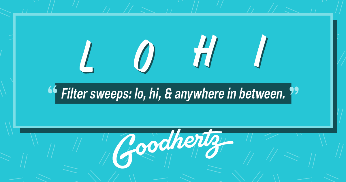 Lohi — by Goodhertz, Inc.